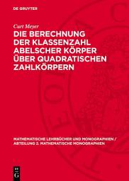 Icon image Die Berechnung der Klassenzahl abelscher Körper über quadratischen Zahlkörpern