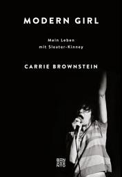 Icon image Modern Girl: Mein Leben mit Sleater-Kinney