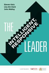Icon image The Intelligent, Responsive Leader