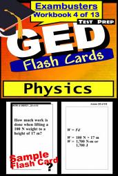 Icon image GED Test Prep Physics Review--Exambusters Flash Cards--Workbook 4 of 13: GED Exam Study Guide