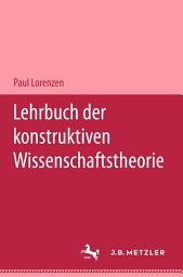 Icon image Lehrbuch der konstruktiven Wissenschaftstheorie