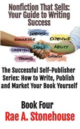 Icon image Nonfiction That Sells: Your Guide to Writing Success