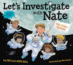 Icon image Let's Investigate with Nate #2: The Solar System