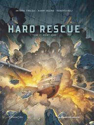 Icon image Hard Rescue - Point Zéro: Volume 2
