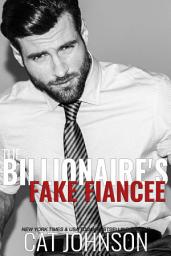 Icon image The Billionaire's Fake Fiancee