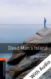 Icon image Dead Man's Island - With Audio Level 2 Oxford Bookworms Library: Edition 3