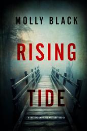 Icon image Rising Tide (A Cassandra Fierce Suspense Thriller—Book One)