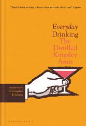 Icon image Everyday Drinking: The Distilled Kingsley Amis