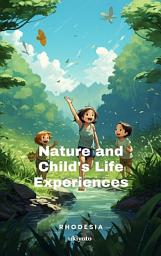 Icon image Nature and Child's Life Experiences