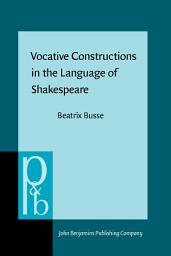 Icon image Vocative Constructions in the Language of Shakespeare