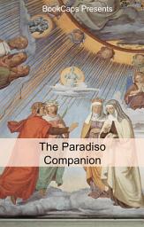Icon image The Paradiso Companion: Includes Study Guide, Historical Context, and Character Index