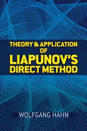 Icon image Theory and Application of Liapunov's Direct Method