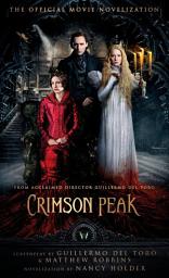 Icon image Crimson Peak: The Official Movie Novelization