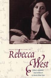 Icon image Selected Letters of Rebecca West