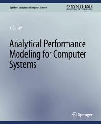 Icon image Analytical Performance Modeling for Computer Systems