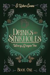 Icon image Drinks and Sinkholes: A Cozy Fantasy Mystery Novel
