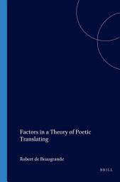 Icon image Factors in a Theory of Poetic Translating