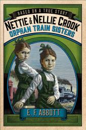Icon image Nettie & Nellie Crook: Orphan Train Sisters