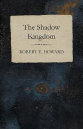 Icon image The Shadow Kingdom