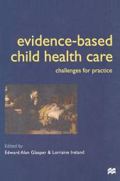 Icon image Evidence-based Child Health Care: Challenges for Practice
