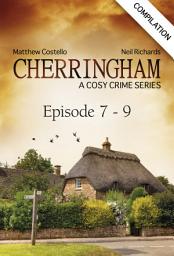 Icon image Cherringham - Episode 7 - 9: A Cosy Crime Series Compilation