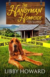 Icon image The Handyman Homicide