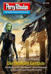 Icon image Perry Rhodan 3138: Die Dunklen Gestade: Chaotarchen-Zyklus