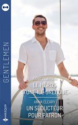 Icon image Le héros d'une île grecque - Un séducteur pour patron