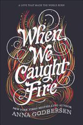 Icon image When We Caught Fire