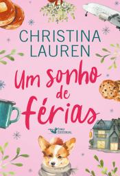 Icon image Um sonho de férias: Christina Lauren