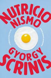 Icon image Nutricionismo: a ciência e a política do aconselhamento nutricional