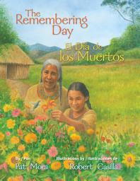 Icon image The Remembering Day / El día de los muertos