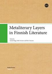 Icon image Metaliterary Layers in Finnish Literature