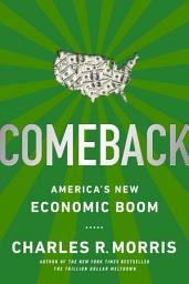Icon image Comeback: America's New Economic Boom