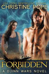 Icon image Forbidden: A Paranormal Post-Apocalyptic Romance (Djinn Demon Romantic Adventure)