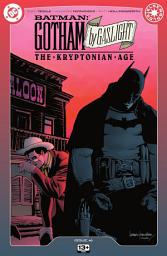 Icon image Batman: Gotham by Gaslight - The Kryptonian Age (2024)