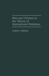 Icon image Men and Citizens in the Theory of International Relations