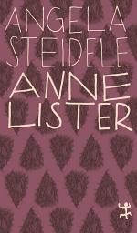 Icon image Anne Lister: Eine erotische Biographie
