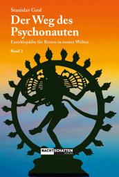 Icon image Der Weg des Psychonauten – Band 2: Enzyklopädie für Reisen in innere Welten