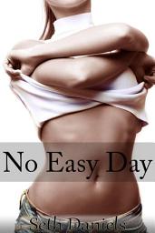 Icon image No Easy Day: A 24 Hour Fantasy