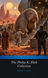 Icon image The Philip K. Dick Collection