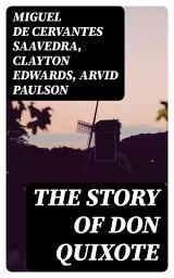 Icon image The Story of Don Quixote