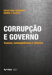 Icon image Corrupção e governo: causas, consequências e reforma: causas, consequências e reforma