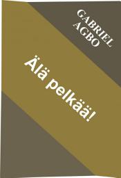 Icon image Älä pelkää!