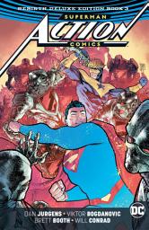 Icon image Superman - Action Comics: The Rebirth Deluxe Edition