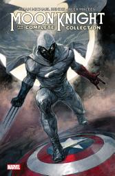 Icon image Moon Knight (2010-2012): The Complete Collection