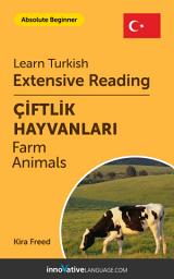 Icon image Turkish Extensive Reading: FARM ANIMALS: Level 1