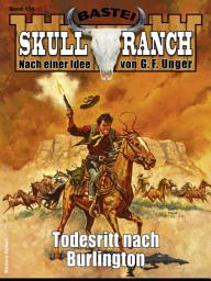 Icon image Skull-Ranch 134: Todesritt nach Burlington