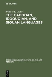 Icon image The Caddoan, Iroquoian, and Siouan Languages