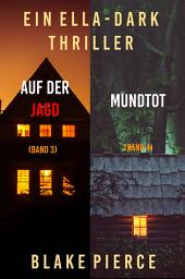 Icon image Ella Dark Mystery-Paket: Auf der Jagd (#3) und Mundtot (#4)